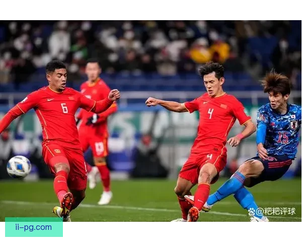 中国男足顽强战平日本队展现韧性迎来新希望